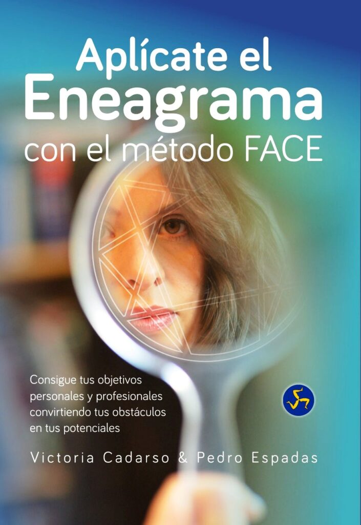 Aplícate el Eneagrama con el metodo FACE